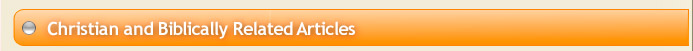 Christian and Biblically Related Articles